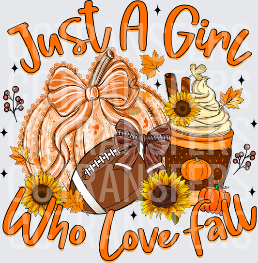 Just A Girl Who Loves Fall Pumpkin Football Sunflowers (DTF)