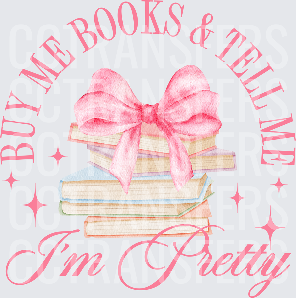 Buy Me Books & Tell Me I'm Pretty Pink Bow Stack (DTF)