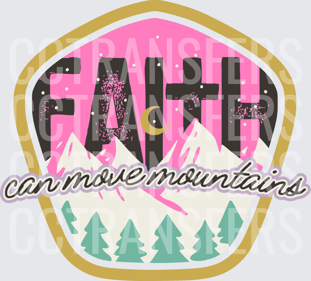 Faith Can Move Mountains Badge with Trees (DTF)