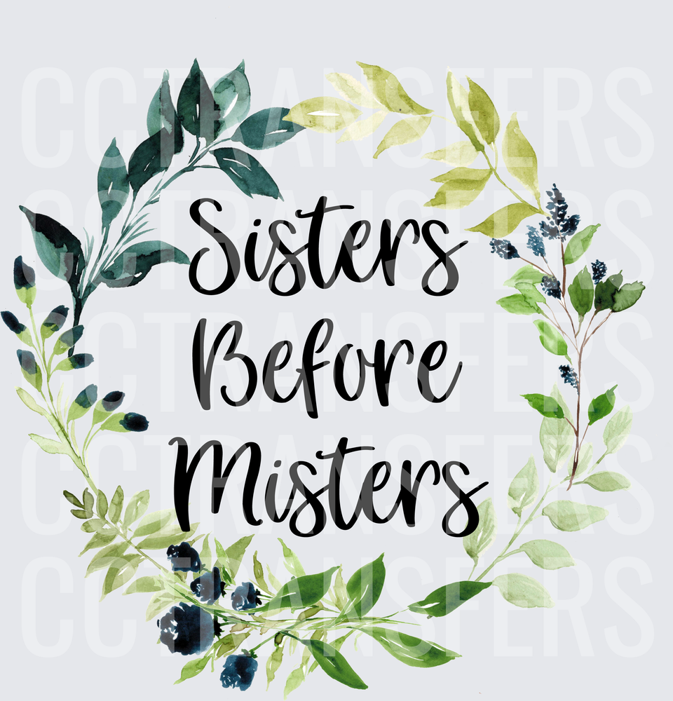 Sisters Before Misters Watercolor Greenery Wreath (DTF)
