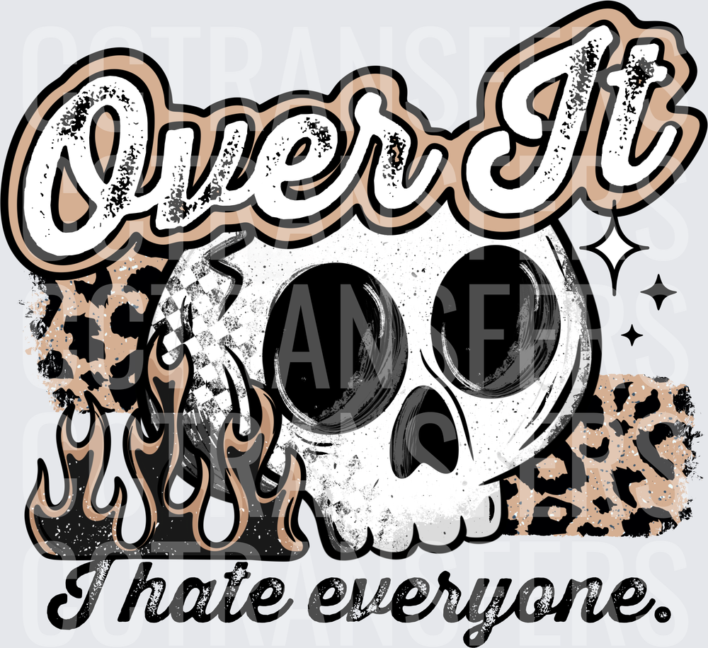 Over It I Hate Everyone Skull Flames Leopard (DTF)