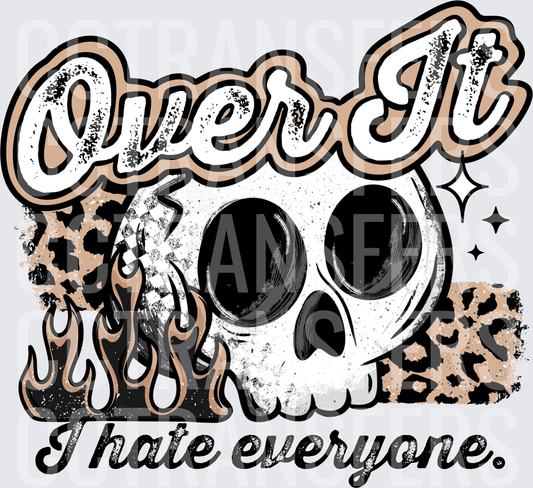 Over It I Hate Everyone Skull Flames Leopard (DTF)