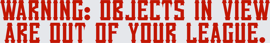 Warning Objects In View Are Out Of Your League (DTF)