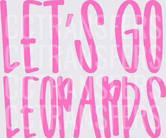 Let's Go Leopards Bold Pink Fun Text (DTF)