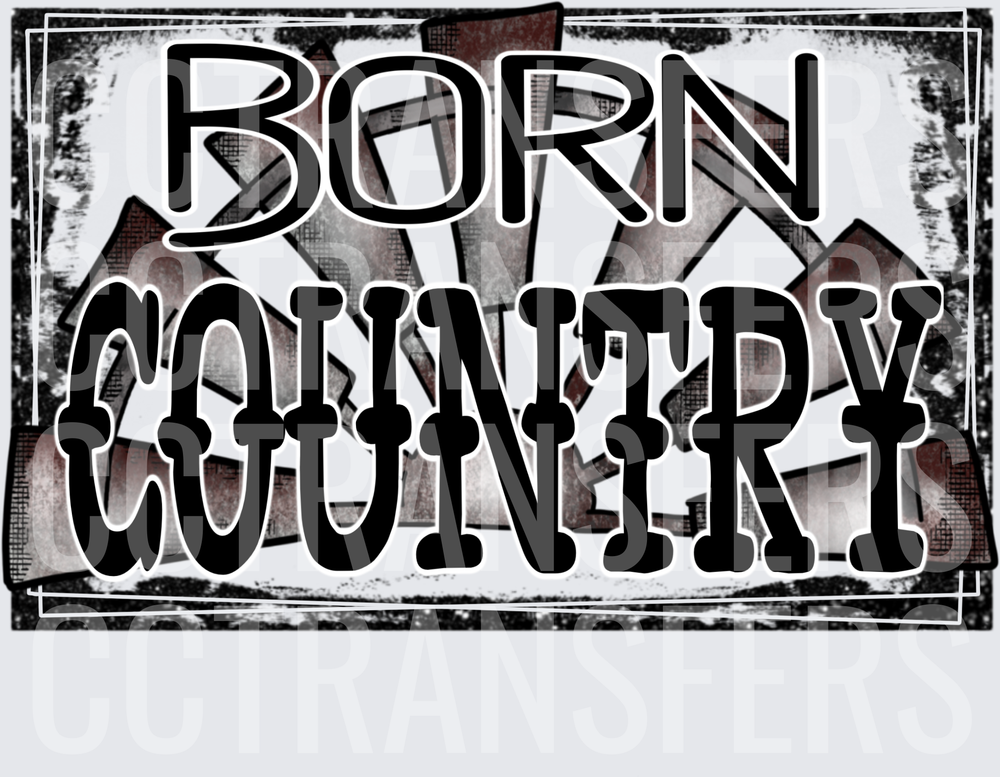 Born Country Bold Western Grunge Typography (DTF)