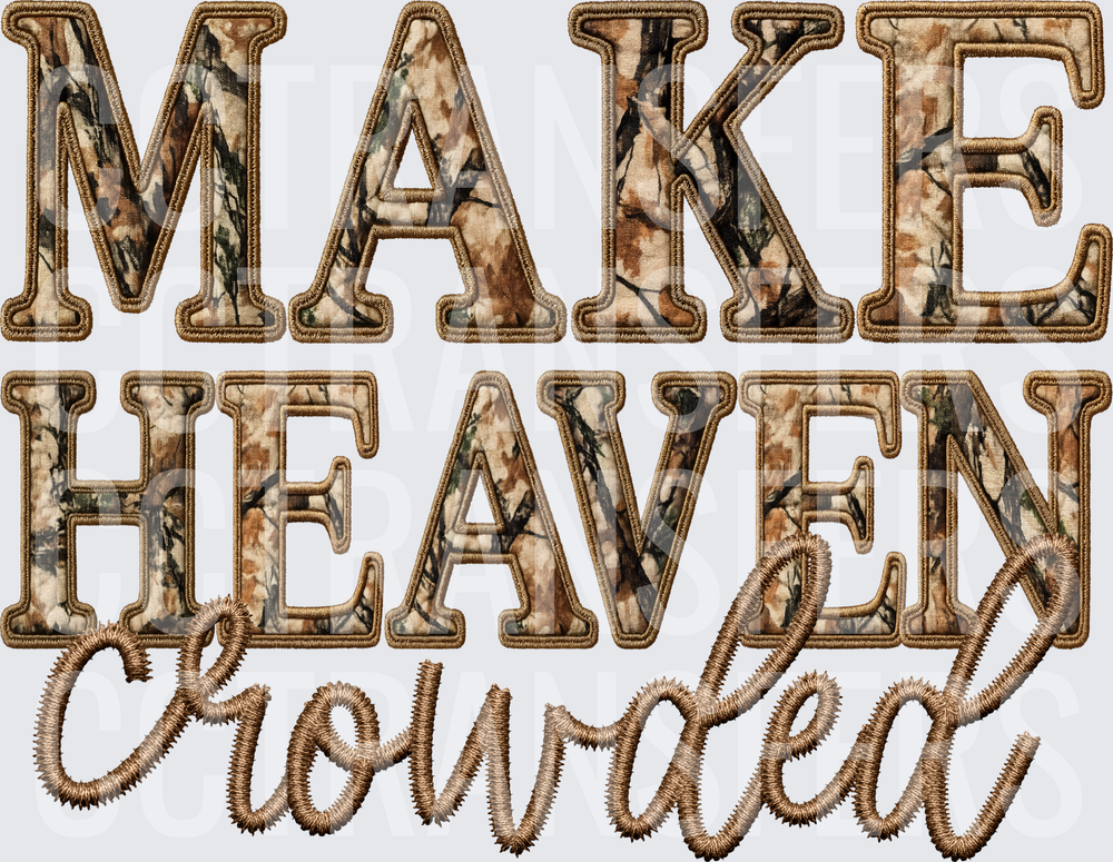 Make Heaven Crowded Camo Embroidery Patch Style (DTF)