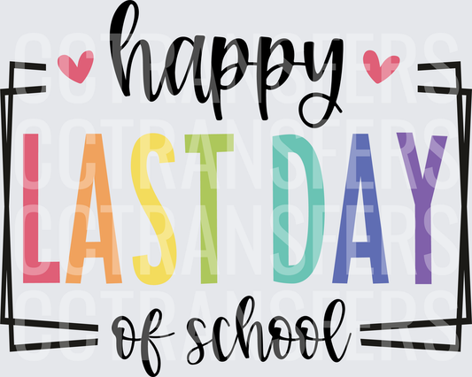 Happy Last Day of School Rainbow Letter Design (DTF)