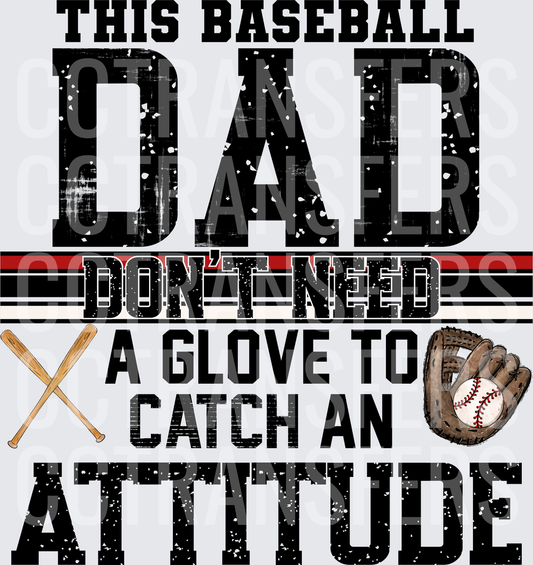 This Baseball Dad Don't Need A Glove To Catch An Attitude (DTF)