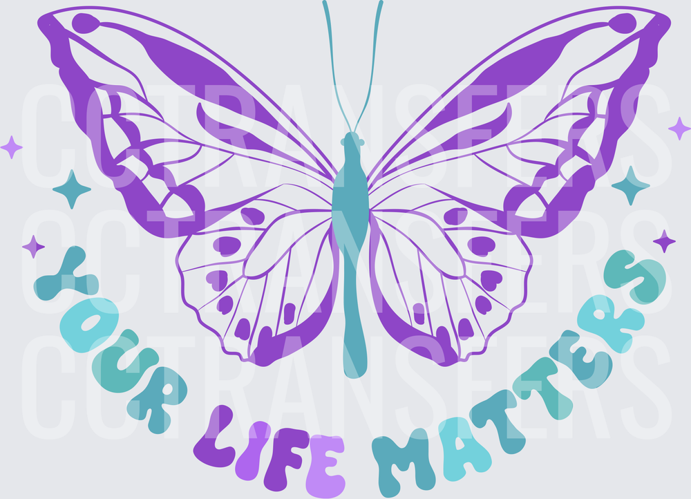 Your Life Matters Purple Teal Butterfly Sparkle (DTF)