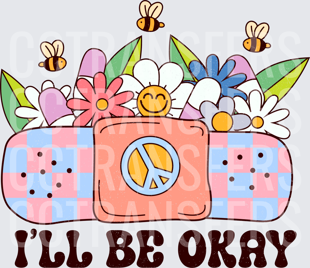 I'll Be Okay Floral Bandage Peace Sign Retro Bees (DTF)