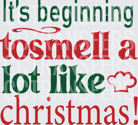 It's Beginning To Smell A Lot Like Christmas Chef Hat (DTF)