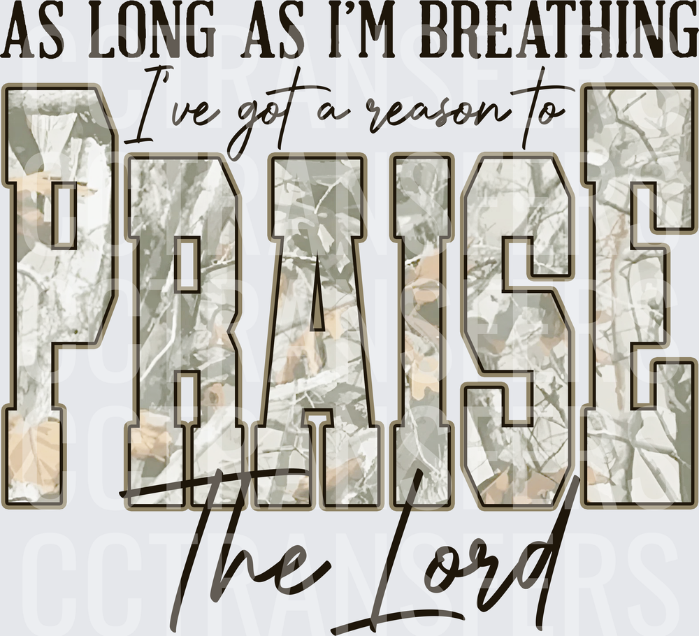 As Long As I'm Breathing Praise The Lord Camo (DTF)