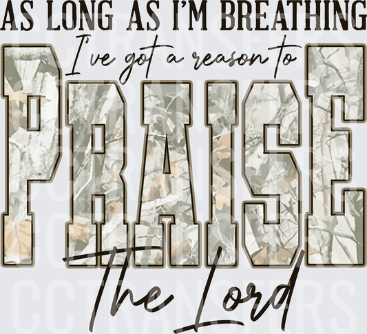 As Long As I'm Breathing Praise The Lord Camo (DTF)