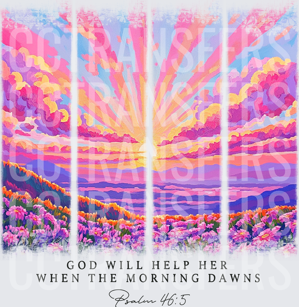 God Will Help Her When The Morning Dawns Psalm 46:5 (DTF)