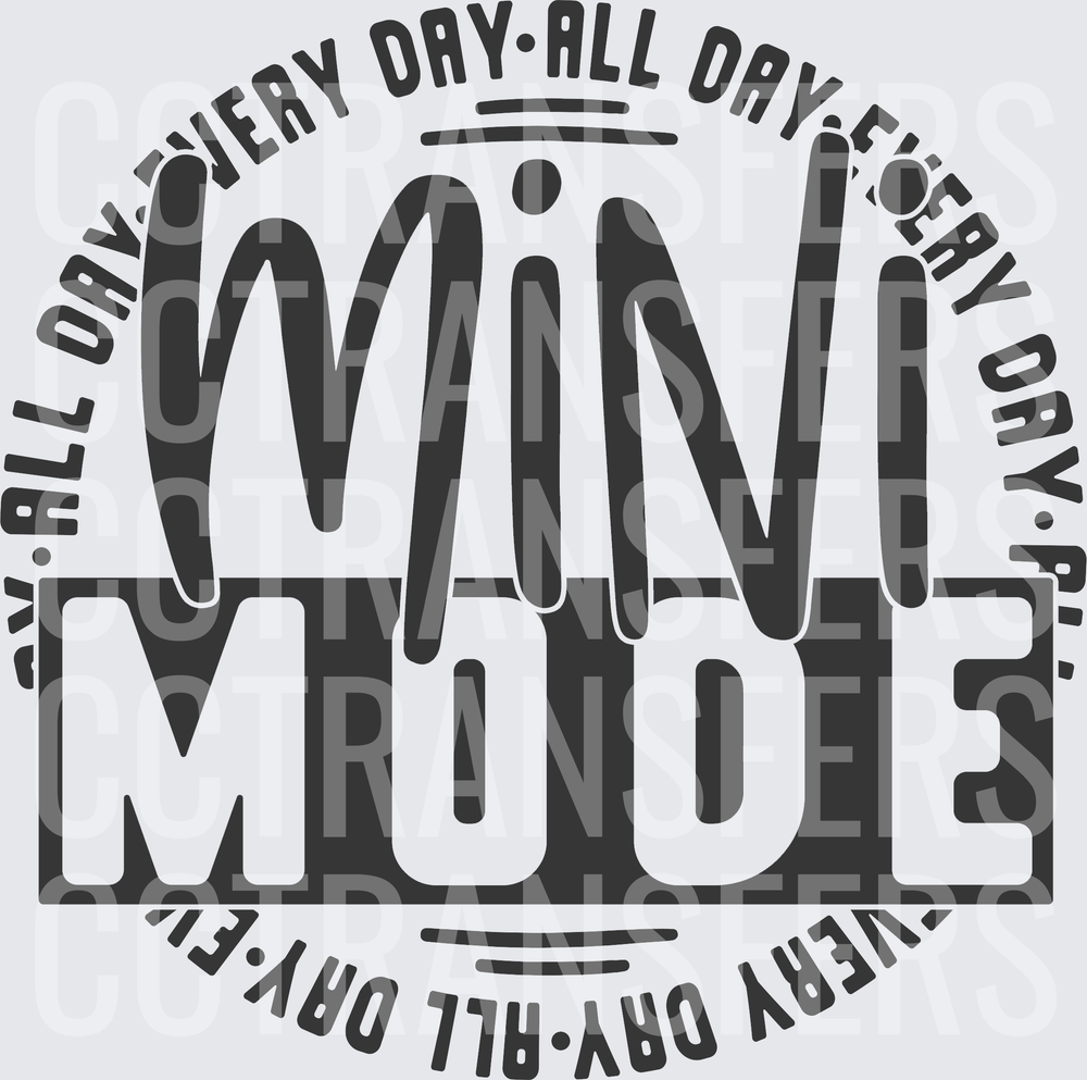 Mini Mode All Day Every Day Circle Badge (DTF)