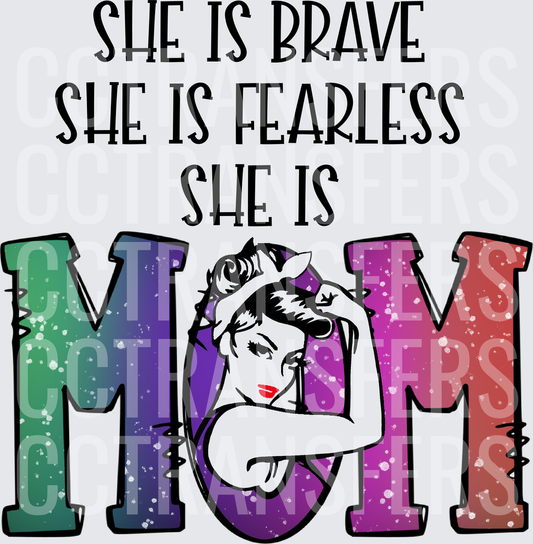 She Is Brave Fearless She Is Mom Strong Woman (DTF)