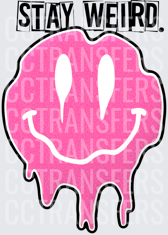 Stay Weird Pink Melting Drip Smiley Face (DTF)
