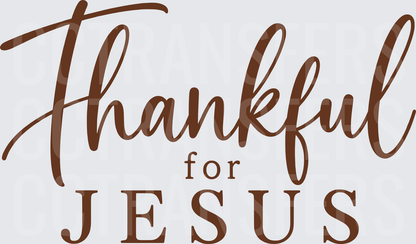 Thankful for Jesus Brown Script Typography (DTF)