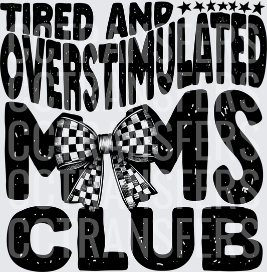 Tired and Overstimulated Moms Club Checkered Bow (DTF)