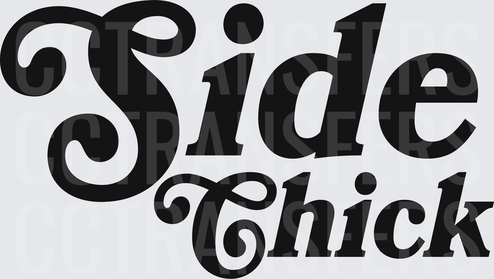 Side Chick Bold Retro Script Typography (DTF)