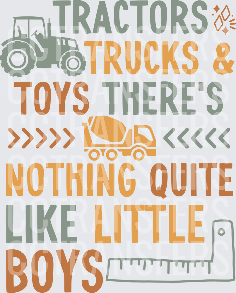 Tractors Trucks & Toys Nothing Quite Like Little Boys (DTF)