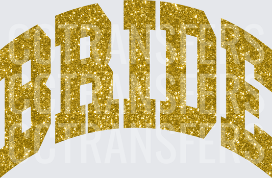 Gold Glitter Arched BRIDE Bold Varsity Letters (DTF)