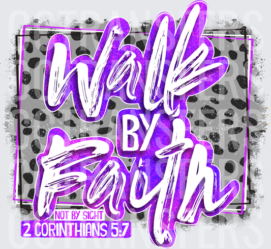 Walk By Faith Not By Sight 2 Corinthians 5:7 Purple Leopard (DTF)
