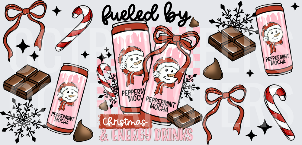Fueled By Christmas & Energy Drinks Peppermint Mocha (DTF)