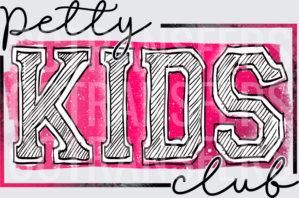 Petty Kids Club Pink Distressed Bold Lettering (DTF)
