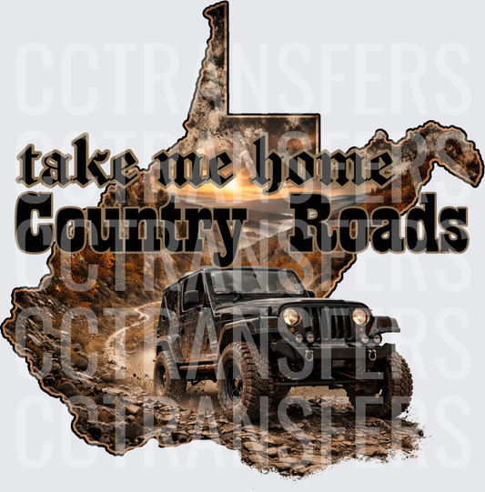 Take Me Home Country Roads West Virginia Jeep Off-Road (DTF)