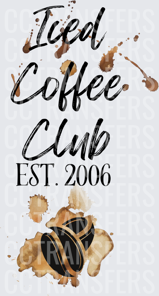 Iced Coffee Club Est. 2006 Coffee Bean Splatter (DTF)