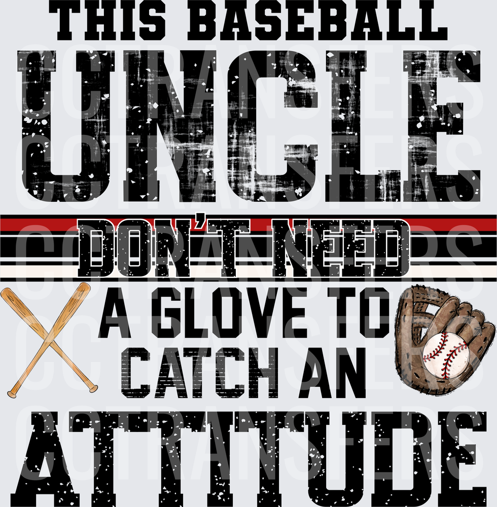 This Baseball Uncle Don't Need A Glove To Catch An Attitude (DTF)