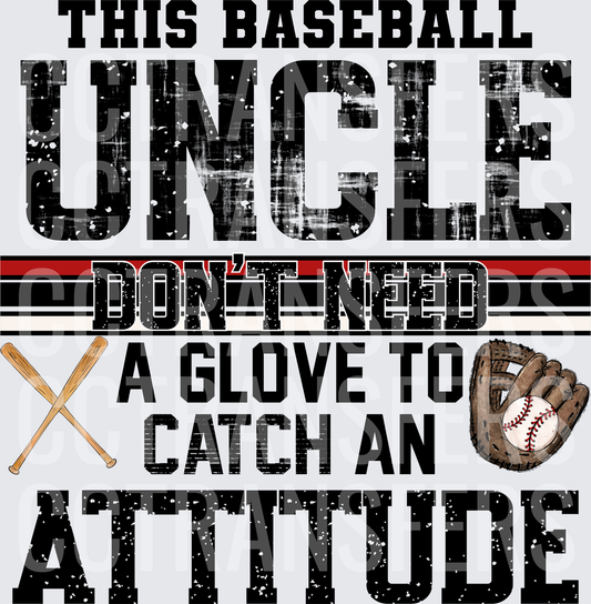 This Baseball Uncle Don't Need A Glove To Catch An Attitude (DTF)