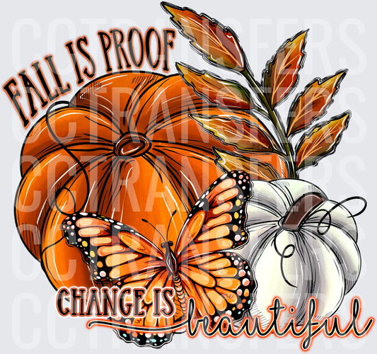 Fall Is Proof Change Is Beautiful Pumpkin Butterfly (DTF)