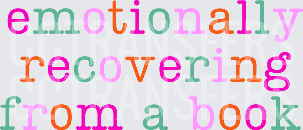 Emotionally Recovering From A Book Colorful Text (DTF)