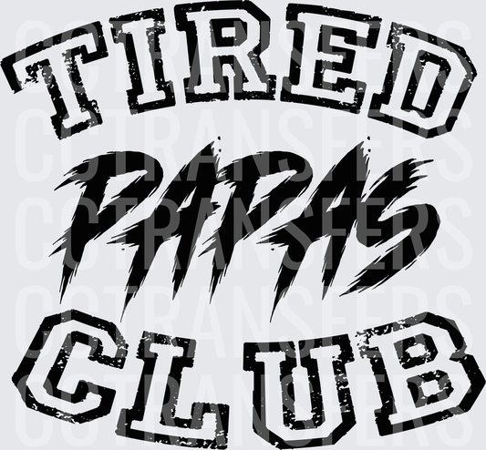 Tired Papas Club Distressed Bold Lettering (DTF)