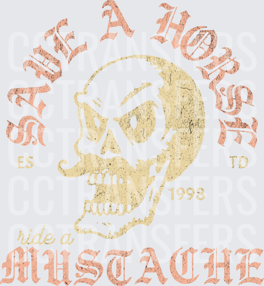 Save A Horse Ride A Mustache Skull Vintage Grunge (DTF)