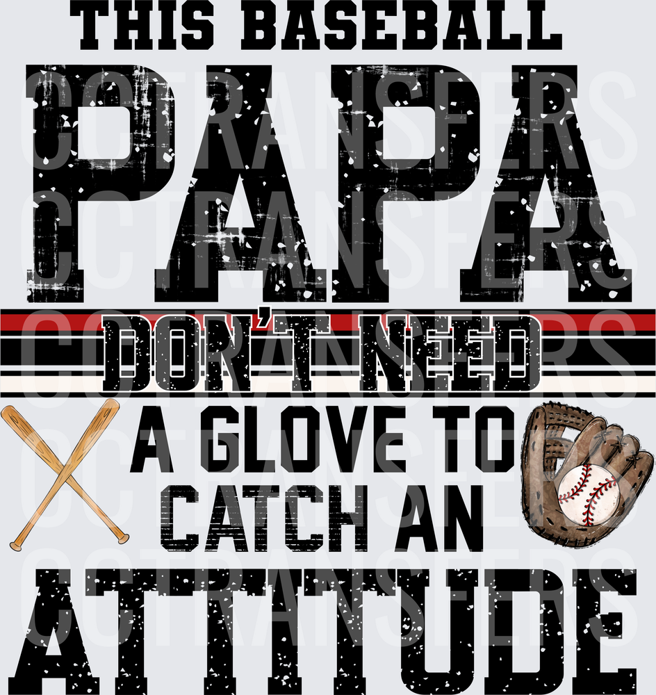 This Baseball Papa Don't Need A Glove To Catch An Attitude (DTF)