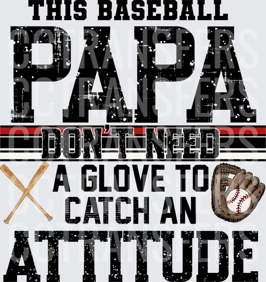 This Baseball Papa Don't Need A Glove To Catch An Attitude (DTF)