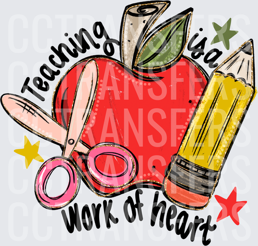 Teaching Is A Work of Heart Apple Scissors Pencil DTF