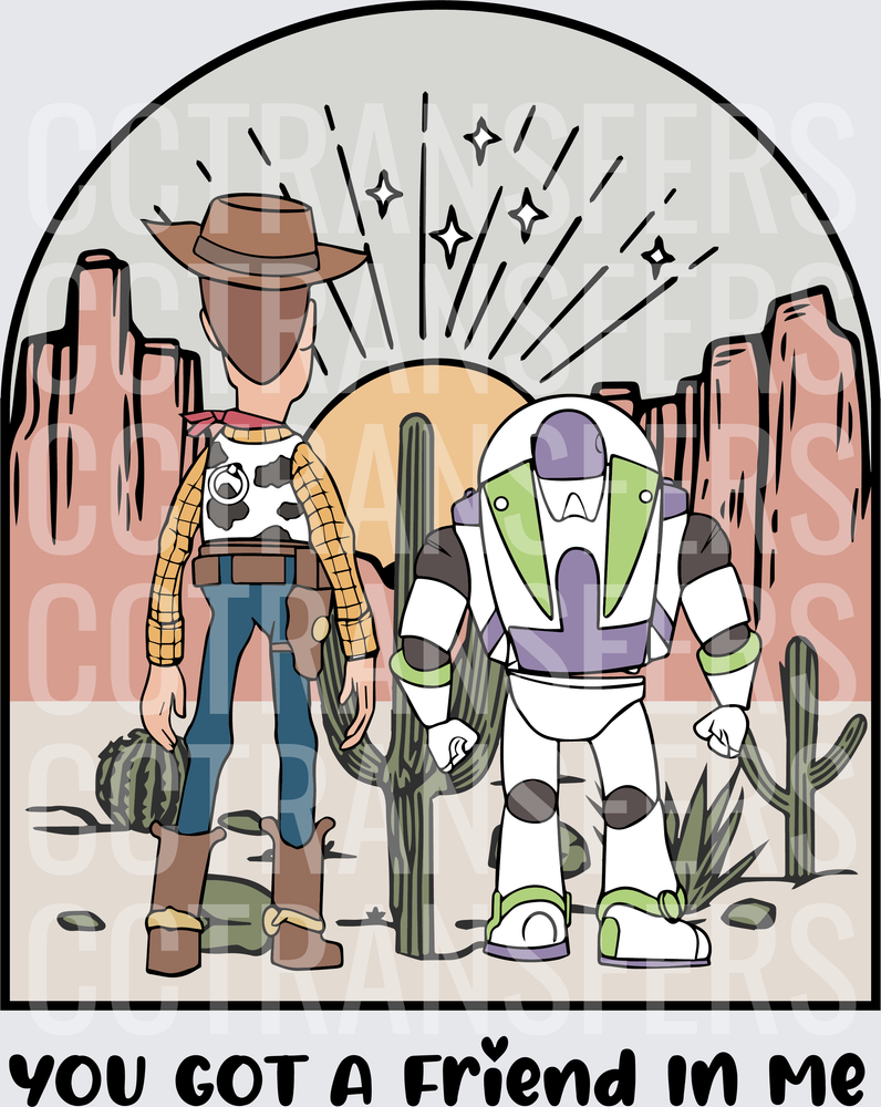 You Got A Friend In Me Cowboy & Space Ranger Desert (DTF)