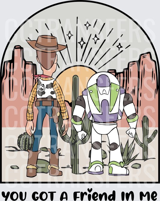 You Got A Friend In Me Cowboy & Space Ranger Desert (DTF)