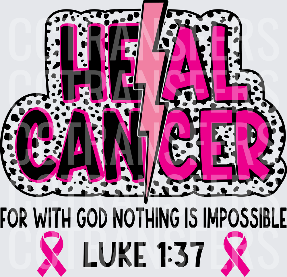 Heal Cancer For With God Nothing Is Impossible Luke 1:37 (DTF)