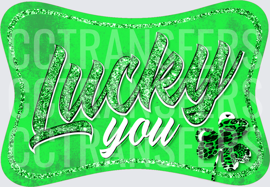 Lucky You Green Glitter Script Leopard Shamrock (DTF)