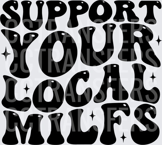 Support Your Local Milfs Retro Groovy Text (DTF)