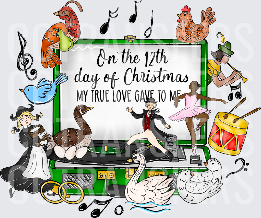On the 12th Day of Christmas My True Love Gave to Me (DTF)