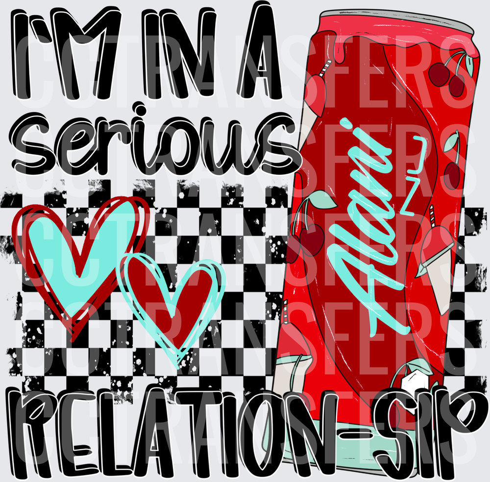I'm In A Serious Relation-Sip Cherry Energy Drink Can (DTF)