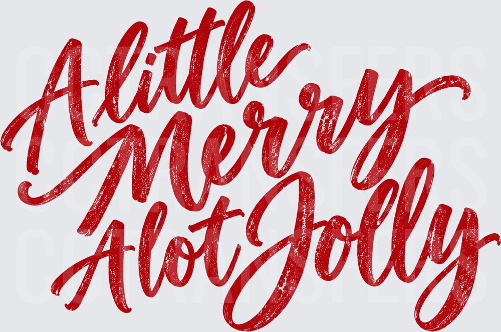 A Little Merry A Lot Jolly Red Script (DTF)