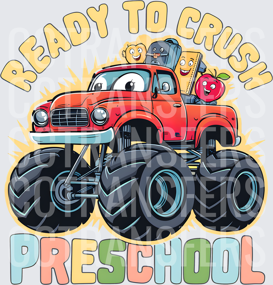 Ready To Crush Preschool Monster Truck Back To School (DTF)