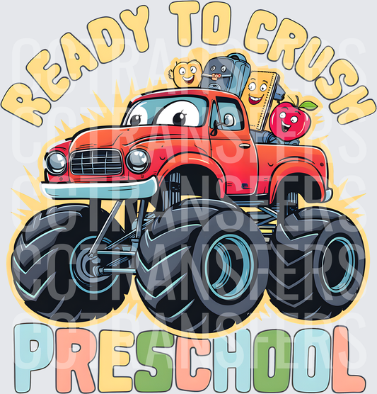 Ready To Crush Preschool Monster Truck Back To School (DTF)